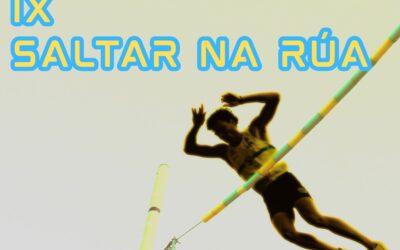 IX Saltar na Rúa – 23 de agosto de 2025. Volve o espectáculo dos saltos á Ferrería!!